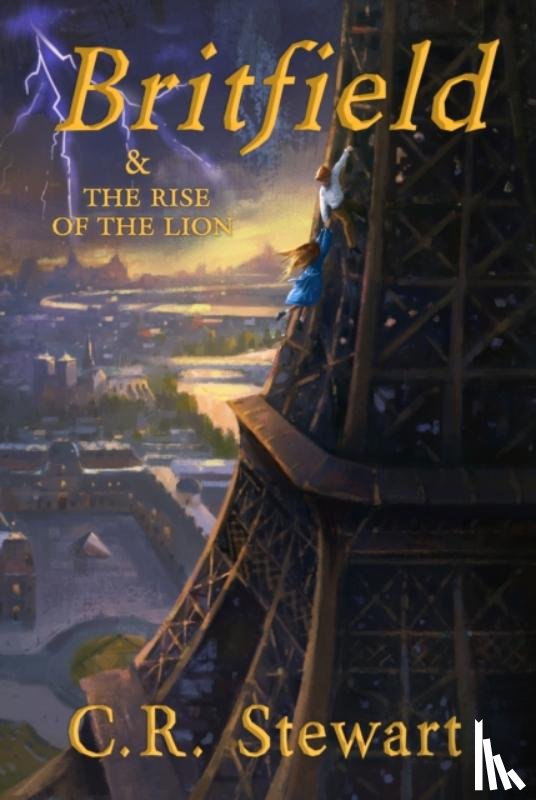 Stewart, C. R. - Britfield & the Rise of the Lion