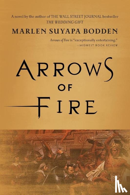Bodden, Marlen Suyapa - Arrows of Fire
