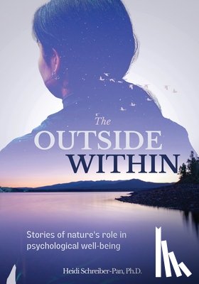 Schreiber-Pan, Heidi - The Outside Within