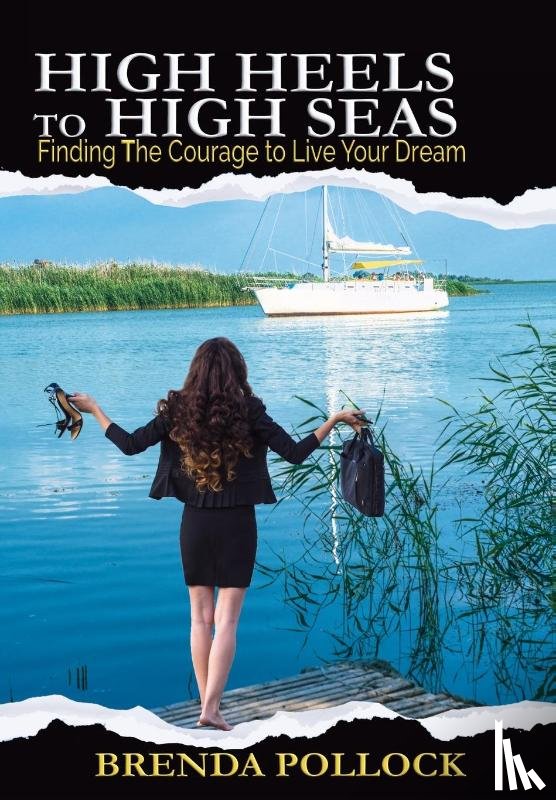 Pollock, Brenda - HIGH HEELS to HIGH SEAS
