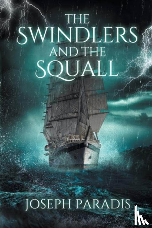 Paradis, Joseph - The Swindlers And The Squall