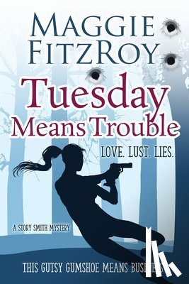 Fitzroy, Maggie - Tuesday Means Trouble