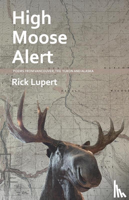 Lupert, Rick - High Moose Alert