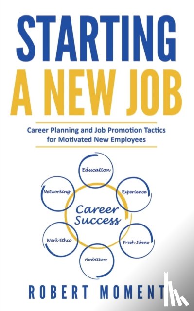 Moment, Robert - Starting a New Job