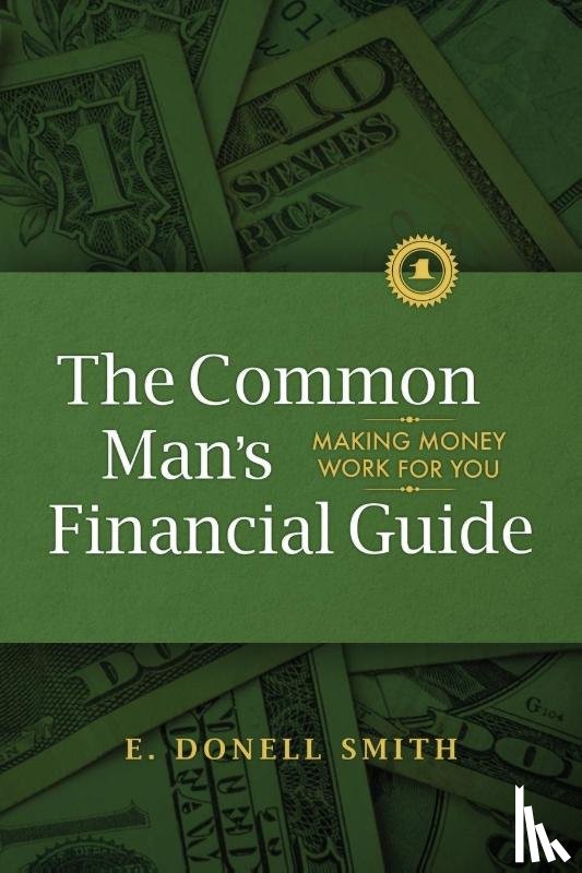 Smith, E Donell - The Common Man's Financial Guide