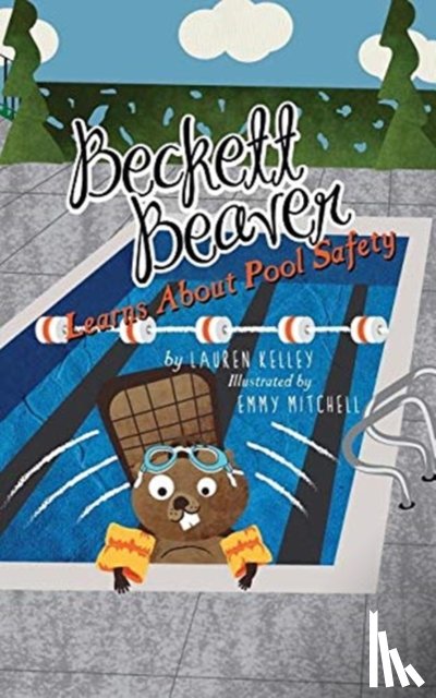 Kelley, Lauren - Beckett Beaver Learns About Pool Safety
