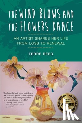 Reed, Terre - The Wind Blows and the Flowers Dance