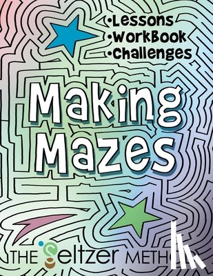 Seltzer, Jerry Joe - Making Mazes