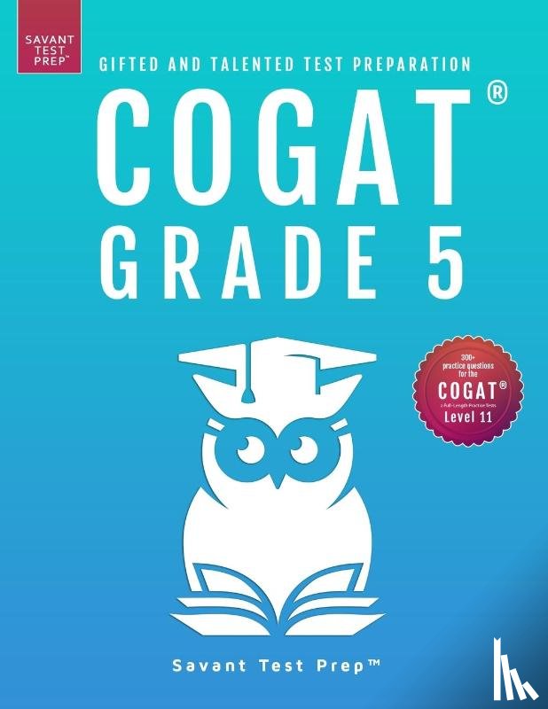 Prep, Savant - COGAT Grade 5 Test Prep-Gifted and Talented Test Preparation Book - Two Practice Tests for Children in Fifth Grade (Level 11)