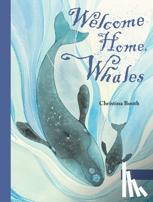 Booth, Christina - Welcome Home, Whales