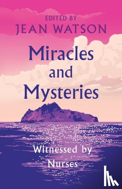 Watson, Jean - Miracles and Mysteries
