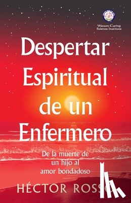 Rosso, Hector - Despertar espiritual de un enfermero