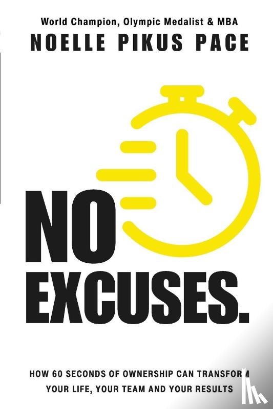 Pikus Pace, Noelle - NO EXCUSES