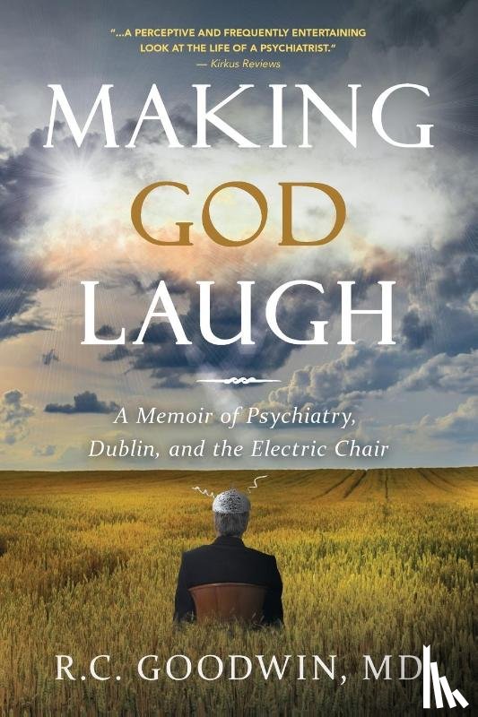 Goodwin, Md R. C. - Making God Laugh