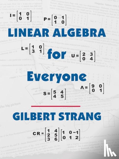 Strang, Gilbert (Massachusetts Institute of Technology) - Linear Algebra for Everyone