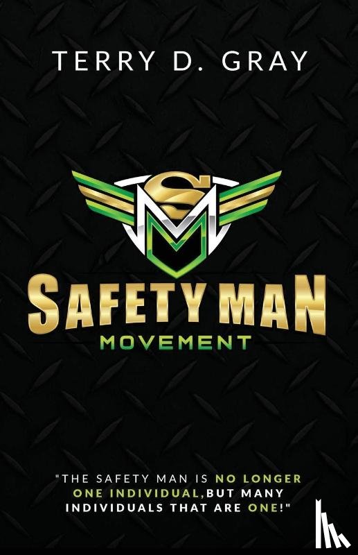 Gray, Terry D - Safety Man Movement