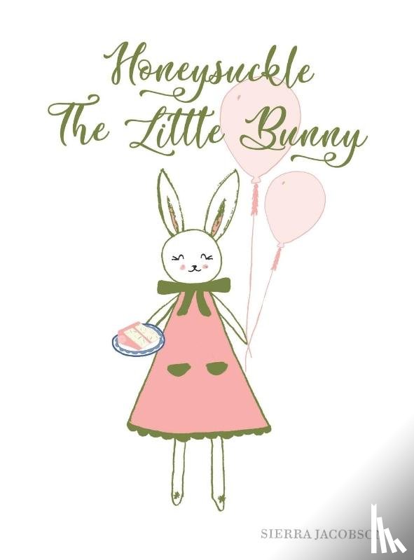 Jacobson, Sierra - Honeysuckle The Little Bunny