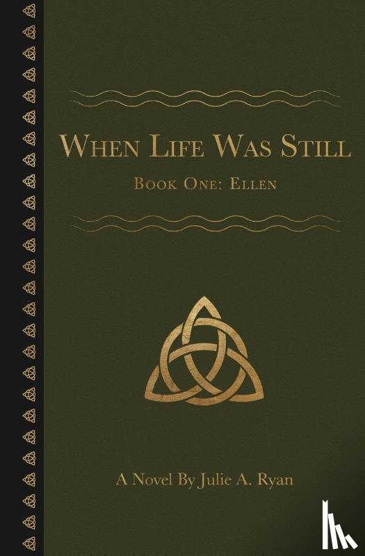 Ryan, Julie A - When Life Was Still