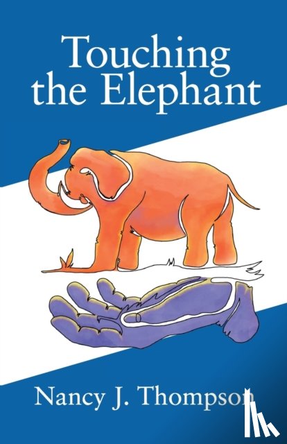 Nancy J Thompson - Touching the Elephant