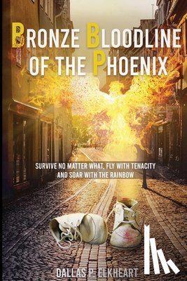 Elkheart, Dallas P. - Bronze Bloodline of The Phoenix