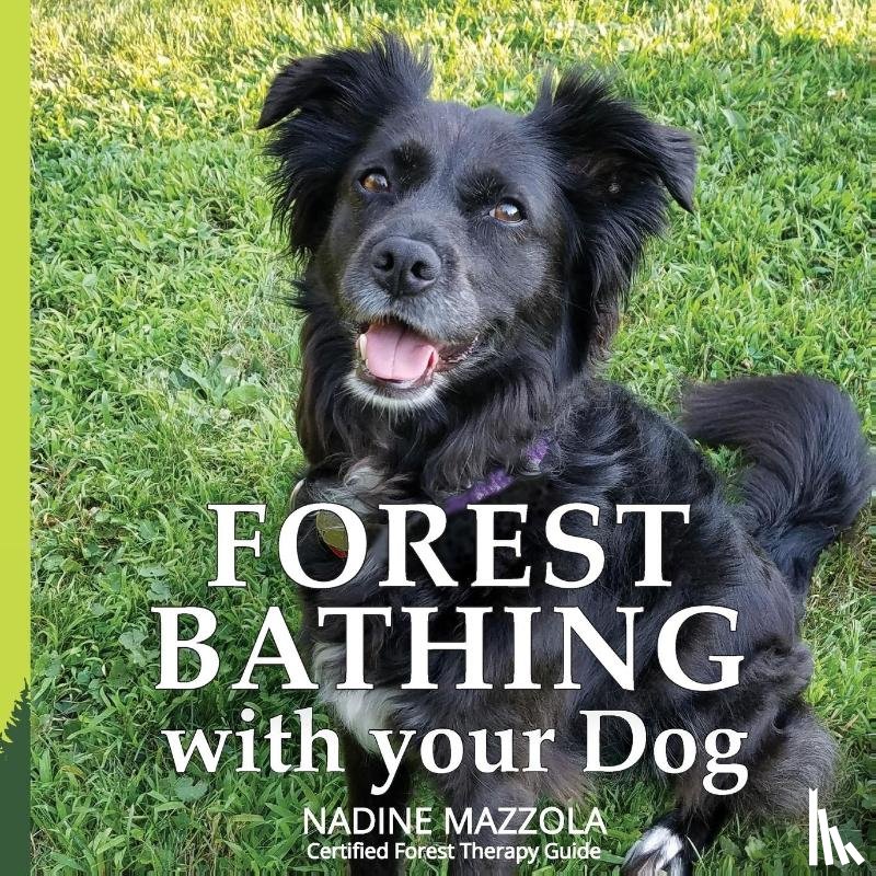 Nadine Mazzola - Forest Bathing with your Dog