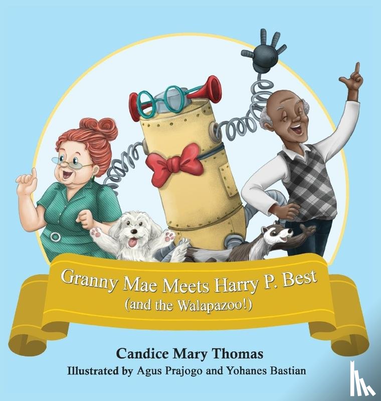 Thomas, Candice Mary - Granny Mae Meets Harry P. Best (and the Walapazoo)