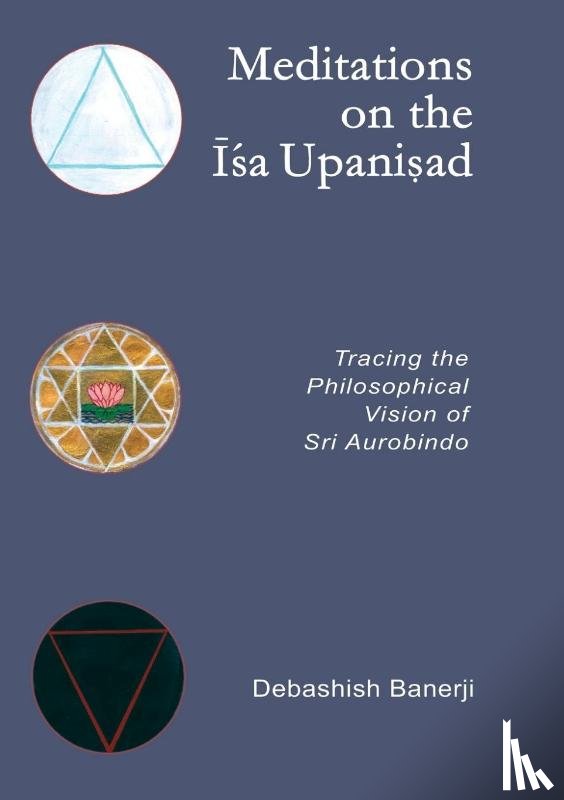 Banerji, Debashish - Meditations on the Isa Upanisad