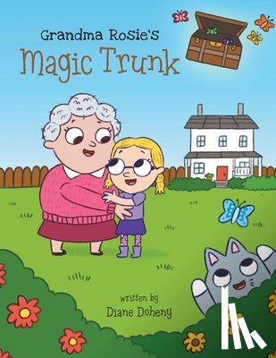 Doheny, Diane - Grandma Rosie's Magic Trunk
