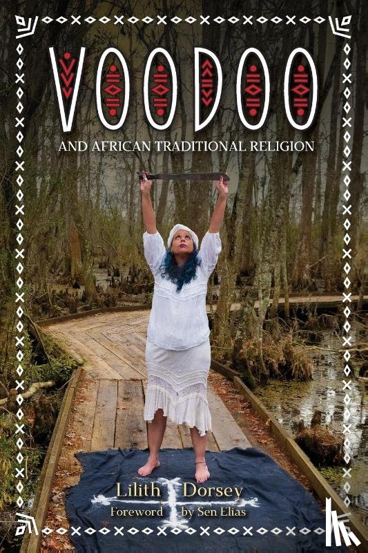 Dorsey, Lilith - Voodoo and African Traditional Religion