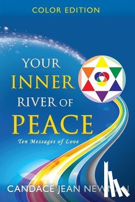 Newman, Candace Jean - Your Inner River of Peace