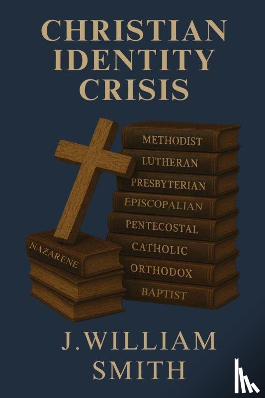 Smith, Jw - Christian Identity Crisis