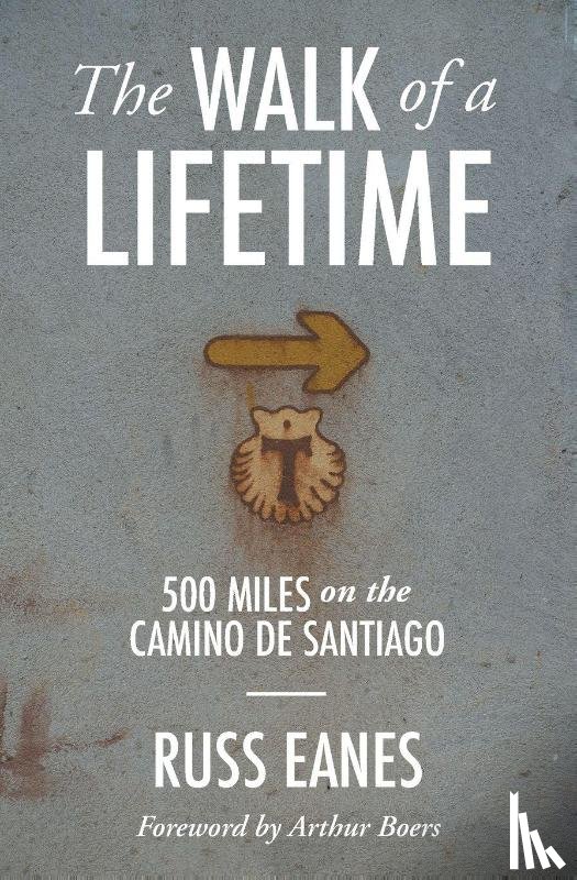 Eanes, Russ - The Walk of a Lifetime