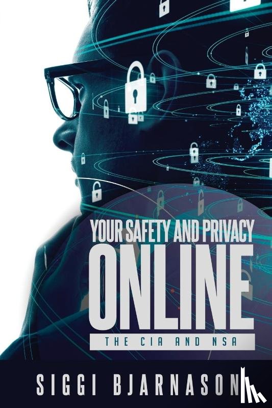 Bjarnason, Siggi - Your Safety and Privacy Online
