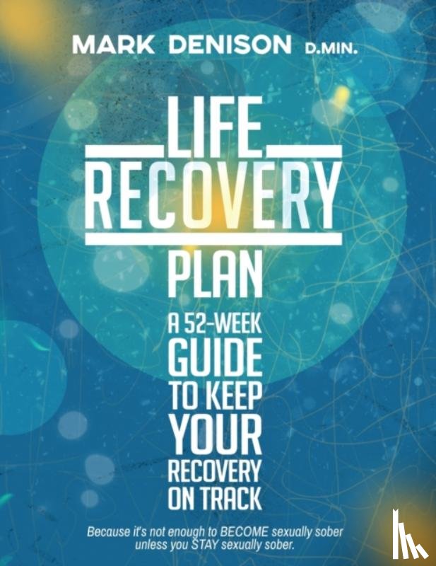 Denison, Mark - Life Recovery Plan