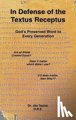Taylor, Jim - In Defense of the Textus Receptus