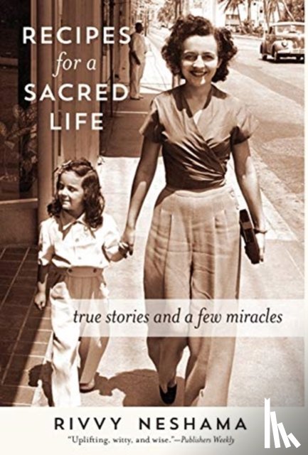 Neshama, Rivvy - Recipes for a Sacred Life