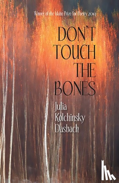 Dasbach, Julia Kolchinsky - Don't Touch the Bones