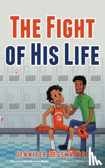 Degenhardt, Jennifer - The Fight of His Life