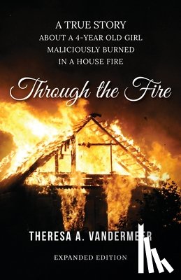 VanderMeer, Theresa Anne - Through the Fire