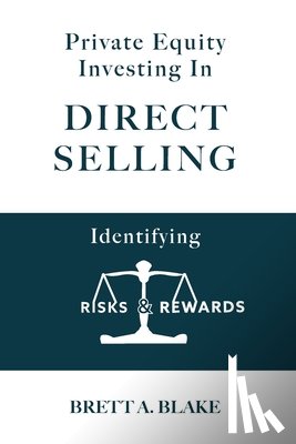 Blake, Brett a - Private Equity Investing in Direct Selling