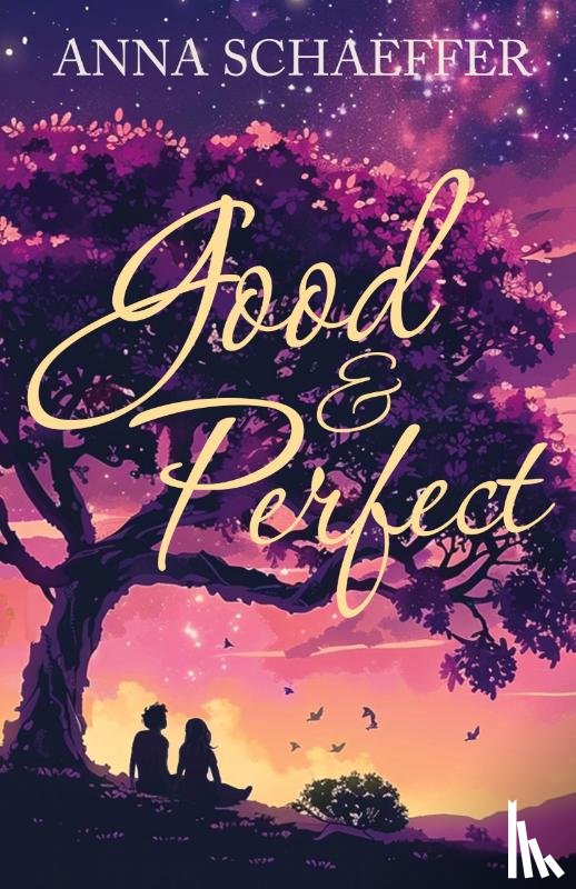 Schaeffer, Anna - Good & Perfect