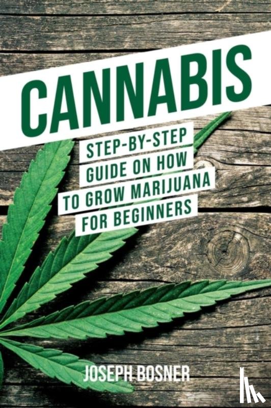 Bosner, Joseph - Cannabis