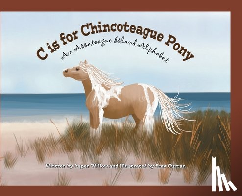 Willow, Aspen - C is for Chincoteague Pony