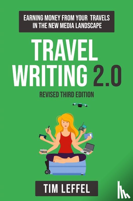 Leffel, Tim - Travel Writing 2.0 (Third Edition)