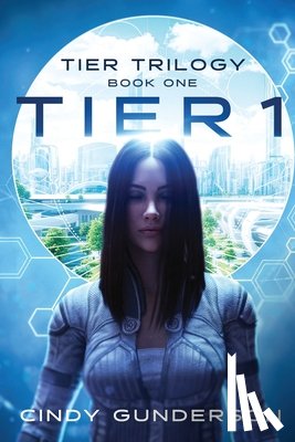 Gunderson, Cindy - Tier 1: Tier Trilogy Book 1