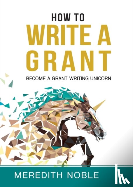 Noble, Meredith - How to Write a Grant