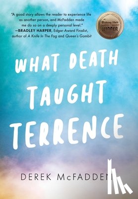McFadden, Derek - What Death Taught Terrence