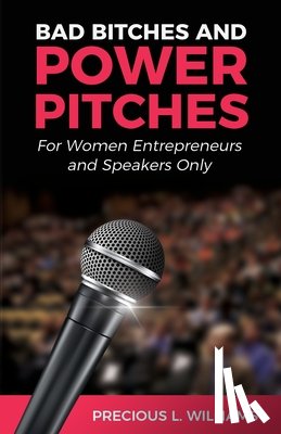 Williams, Precious - Bad Bitches and Power Pitches