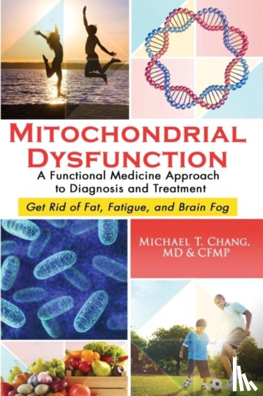 Chang, Michael T - Mitochondrial Dysfunction