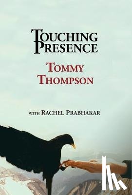 Thompson, Tommy - Touching Presence
